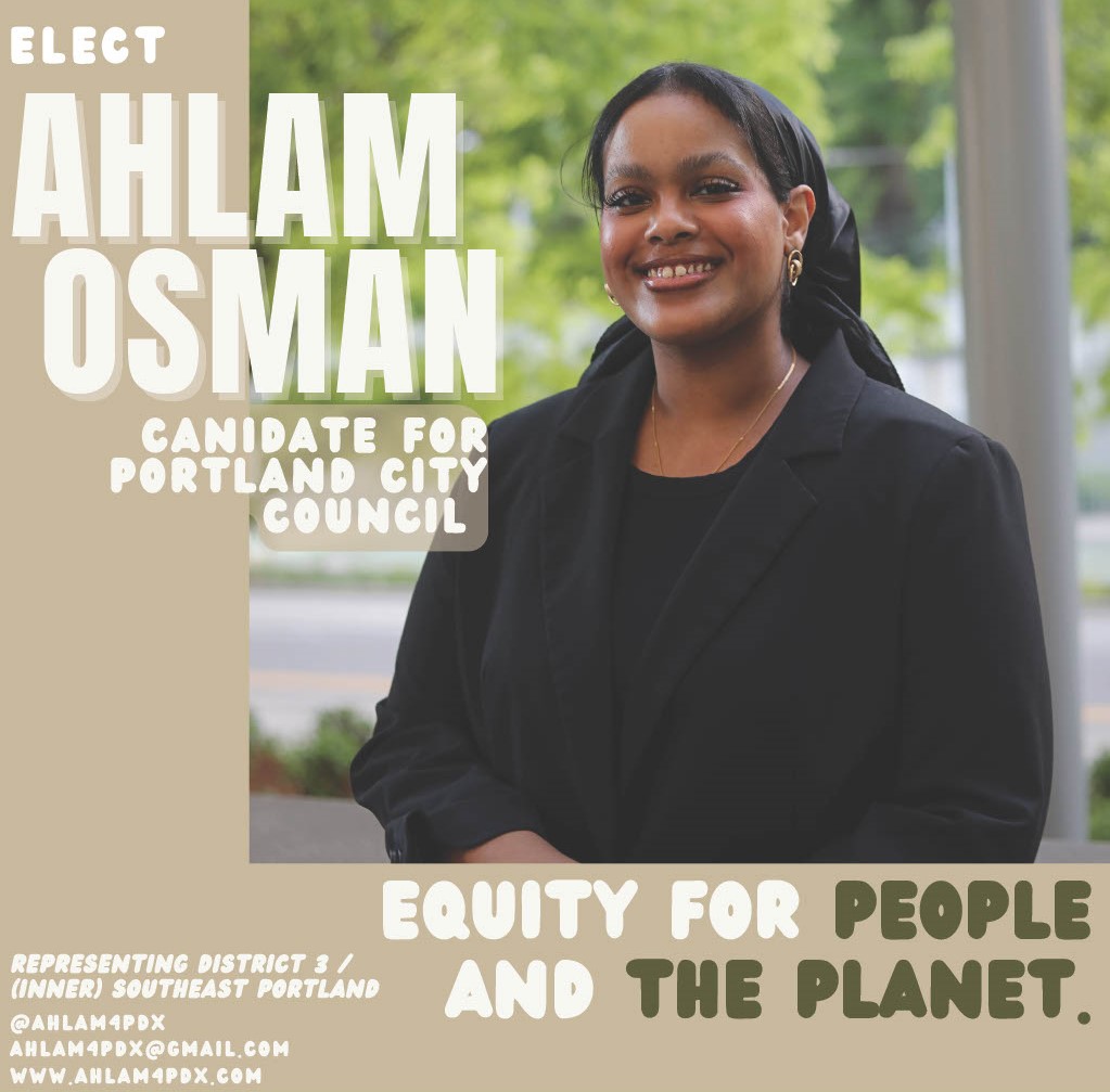 Elect Ahlam Osman for City Council! Representing District 3 (SE Portland)